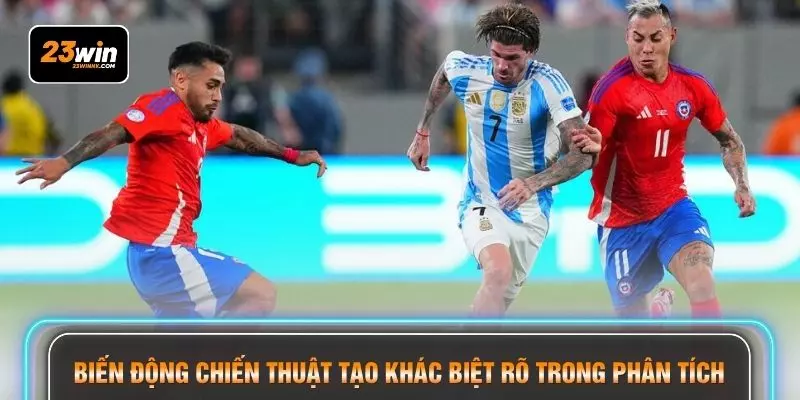 Biến động chiến thuật tạo khác biệt rõ trong phân tích